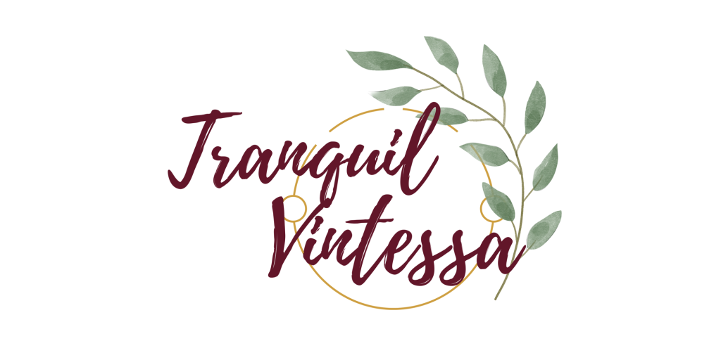 The Story Behind The Name : Tranquil Vintessa